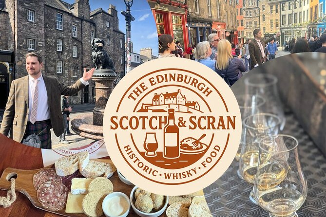 ScotchandScran OldTown Tour, Whisky Tasting, Scottish Charcuterie - Key points to know before booking